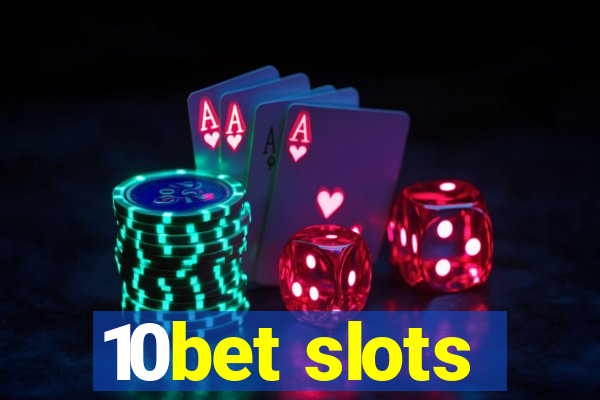 10bet slots